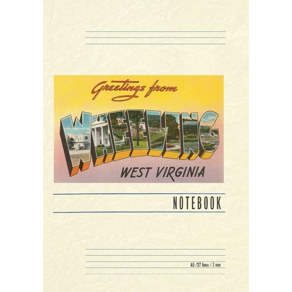 Vintage Lined Notebook Greetings from Wheeling, West Virginia, (Paperback)