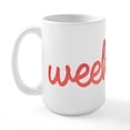 thumbnail image 2 of CafePress - Weekend - 15 oz Ceramic Large White Novelty Mug, 2 of 6