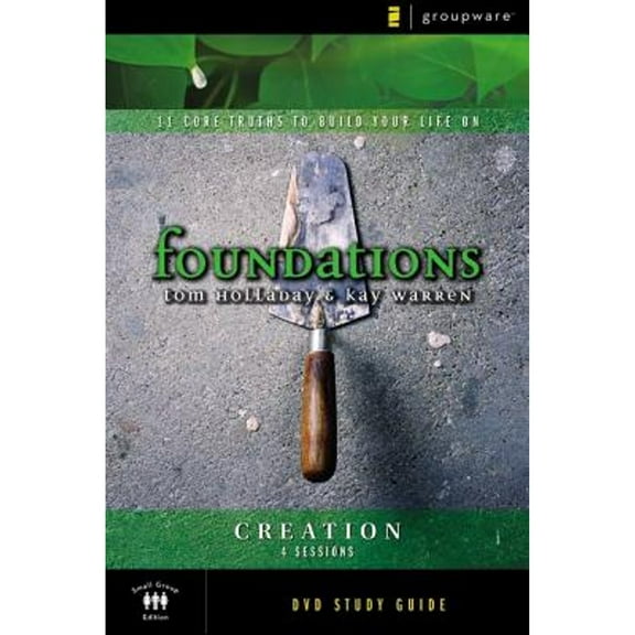 Foundations: Creation : Small Group Study