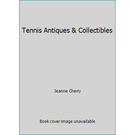 Tennis Antiques & Collectibles [Paperback - Used]