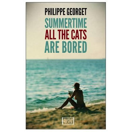 Summertime All The Cats Are Bored - eBook (Best Mystery Novels Of All Time)