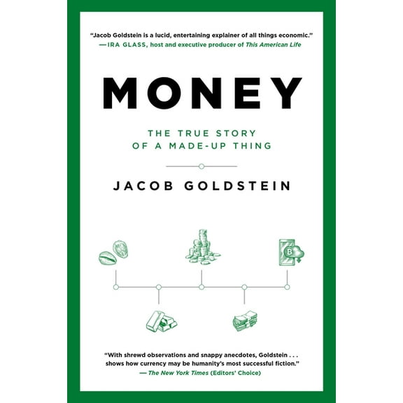 Money: The True Story of a Made-Up Thing, (Paperback)