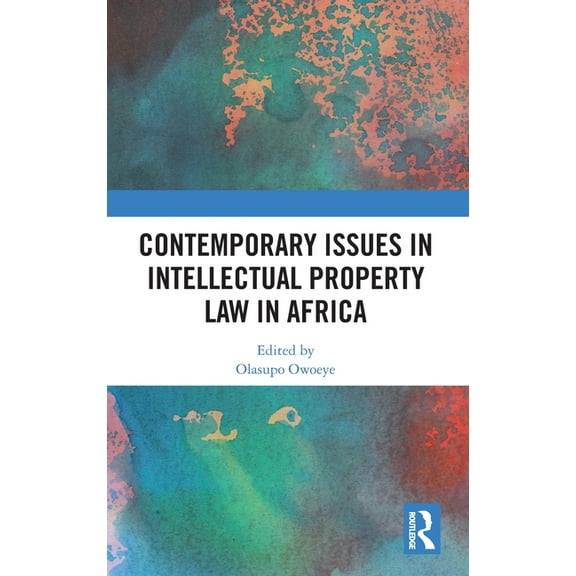 Contemporary Issues in Intellectual Property Law in Africa, (Hardcover)