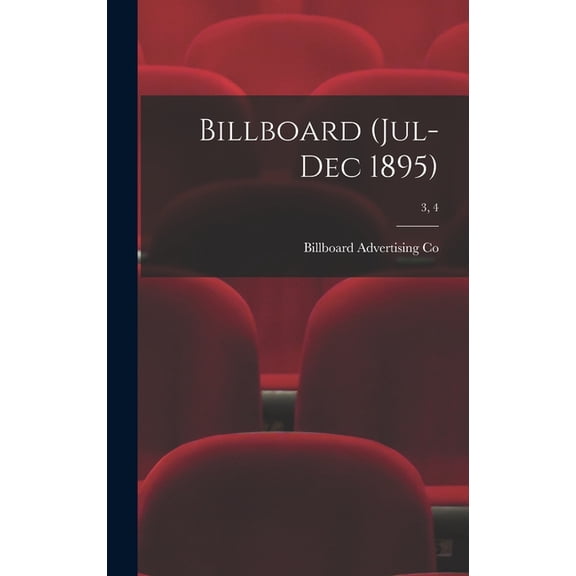 Billboard (Jul-Dec 1895); 3, 4 (Hardcover)