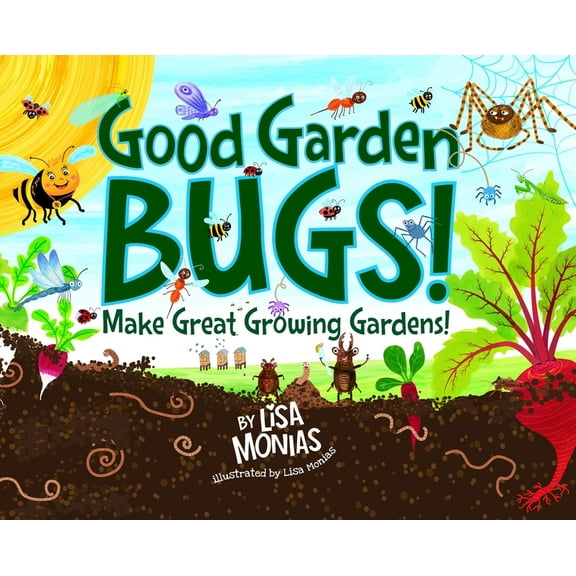 Good Garden Bugs, (Hardcover)