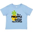 thumbnail image 3 of Inktastic Be a Pineapple In a World Full of Apples Boys or Girls Baby T-Shirt, 3 of 5