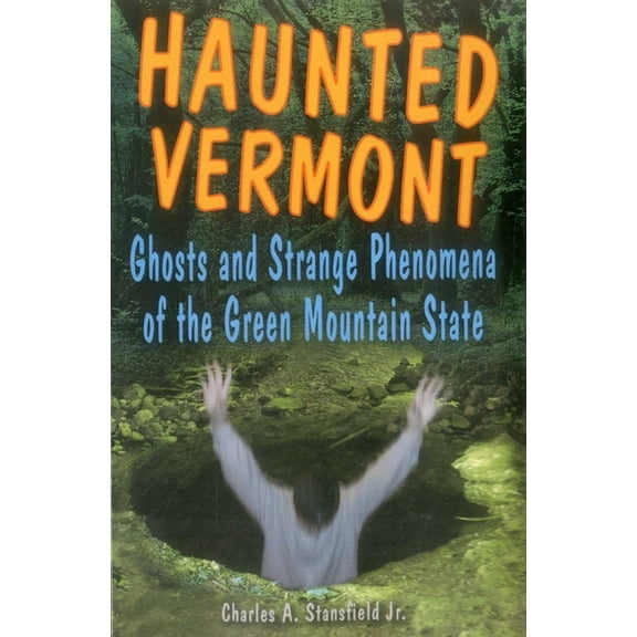 Haunted Haunted Vermont, (Paperback)