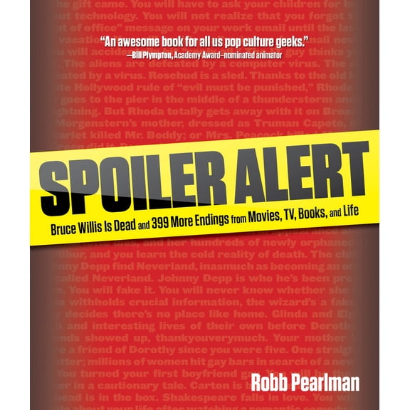 Pre-Owned Spoiler Alert: Bruce Willis Is Dead and 399 More Endings from Movies, Tv, Books, and Life (Paperback) 0762773847 9780762773848