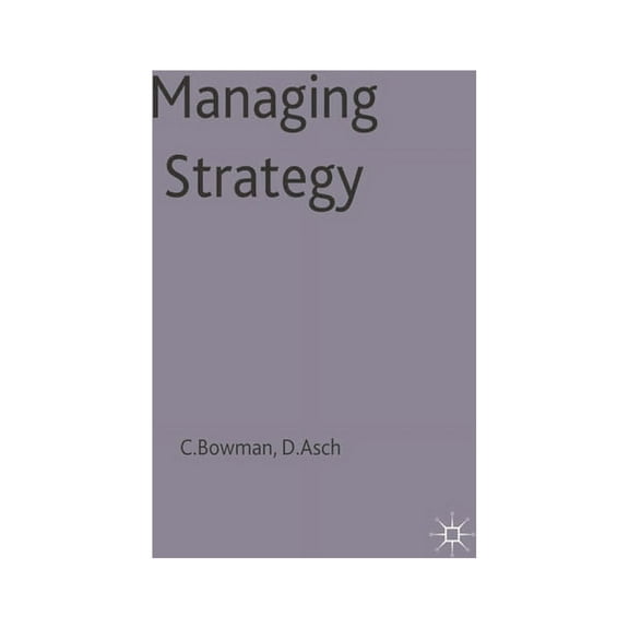 Managing Strategy, (Paperback)
