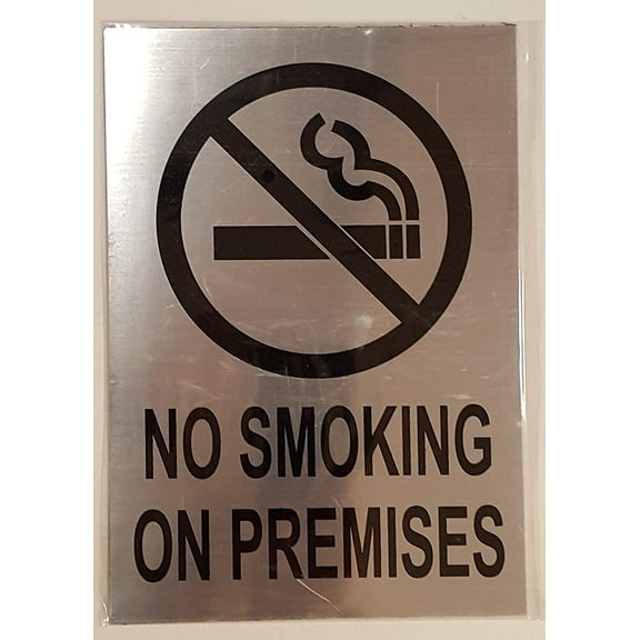 No Smoking on Premises SIGN BRUSHED ALUMINUM 7x10