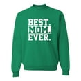 thumbnail image 1 of Adult Best Mom Ever #1 Mom World's Best Mom Mother's Day Sweatshirt Crewneck, 1 of 1