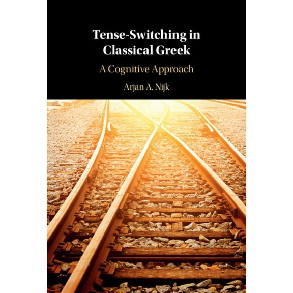 Tense-Switching in Classical Greek, (Hardcover)