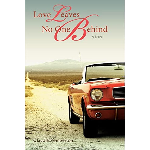 Pre-Owned Love Leaves No One Behind (Paperback) 0595414028 9780595414024