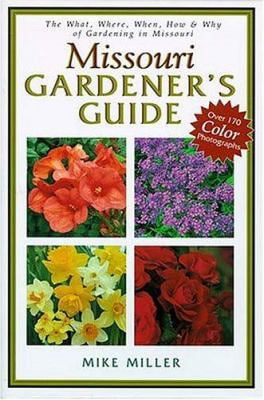 Pre-Owned Missouri Gardener's Guide (Paperback) 1888608501 9781888608502