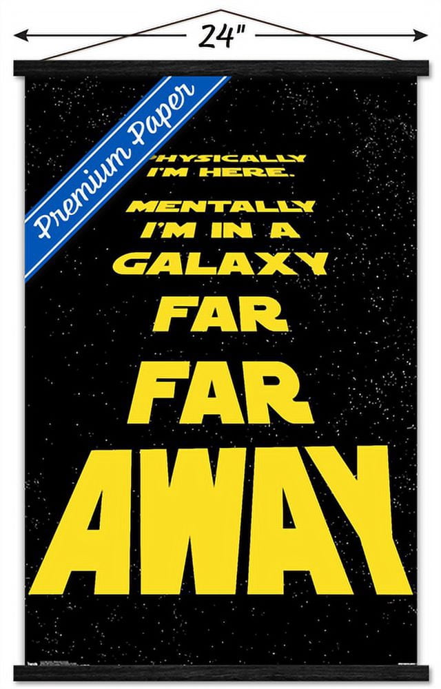 Star Wars: Saga - Physically I'M Here Wall Poster with Wooden Magnetic Frame, 22.375" x 34"