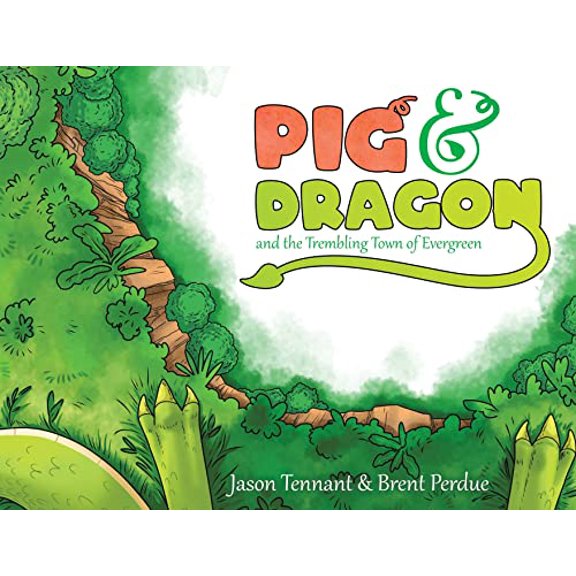 Pre-Owned Pig & Dragon: And the Trembling Town of Evergreen, 9780228855675, 0228855675, Paperback,
