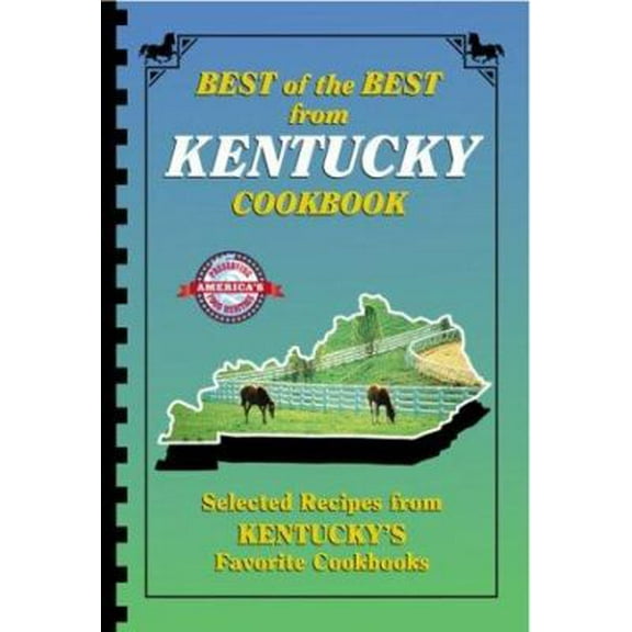 Pre-Owned Best of the Best from Kentucky: Selected Recipes from Kentucky's Favorite Cookbooks (Paperback) 0937552275 9780937552278