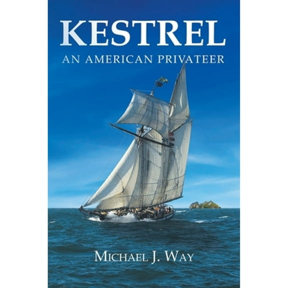Kestrel: An American Privateer (Paperback)