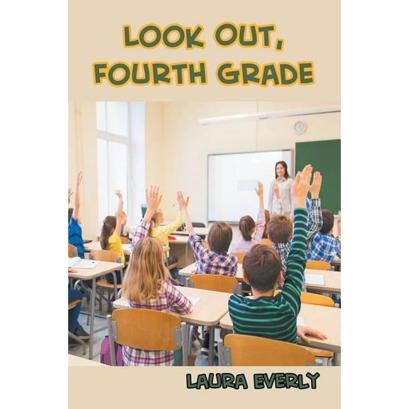 Look Out, Fourth Grade, (Paperback)