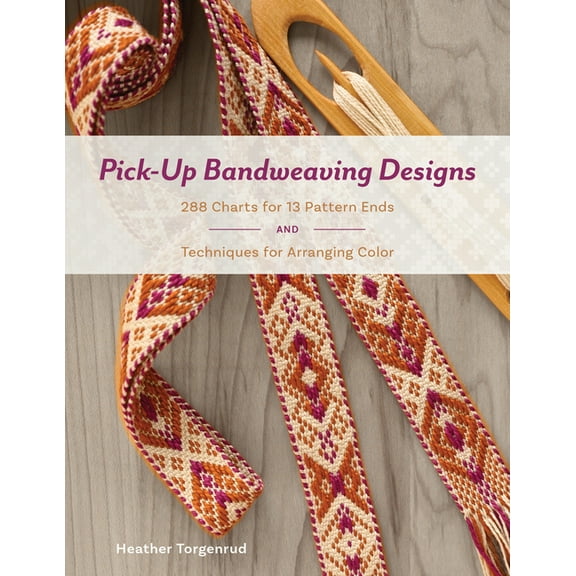 Pick-Up Bandweaving Designs: 288 Charts for 13 Pattern Ends and Techniques for Arranging Color, (Hardcover)