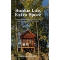 thumbnail image 1 of Pre-Owned Bunkie Life, Extra Space: Create a Beautiful Space for More Time and Connection with Your Family (Hardcover) 1989737226 9781989737224, 1 of 1