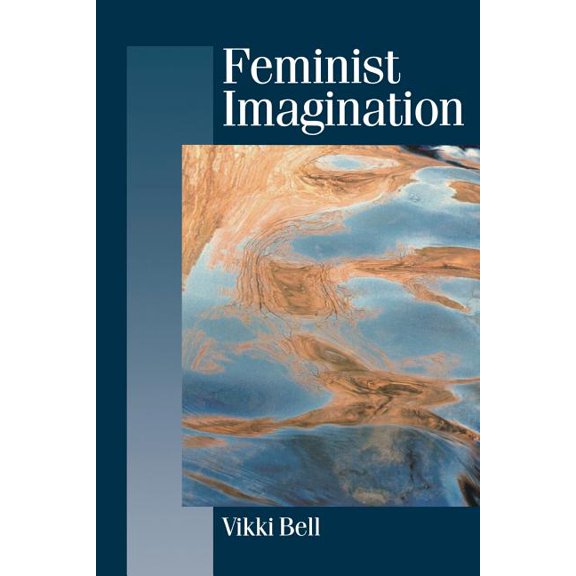 Published in Association with Theory, Cu Feminist Imagination: Genealogies in Feminist Theory, (Paperback)