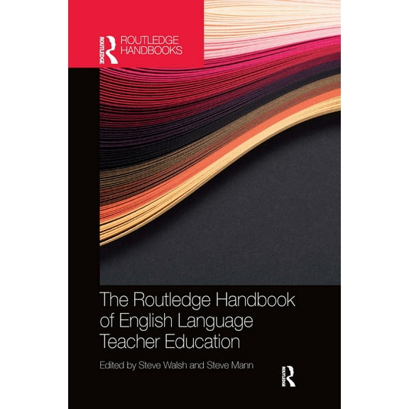 Routledge Handbooks in Applied Linguisti The Routledge Handbook of English Language Teacher Education, (Paperback)