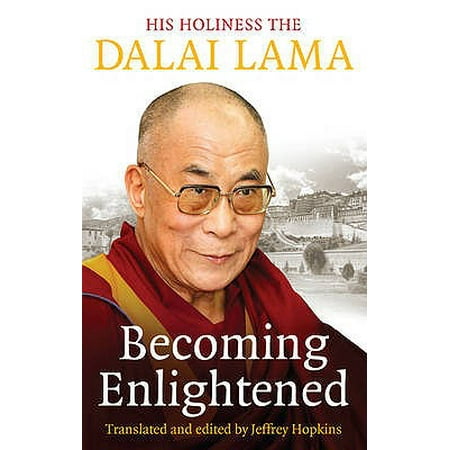 Becoming Enlightened. Dalai Lama (Dalai Lama Best Religion)