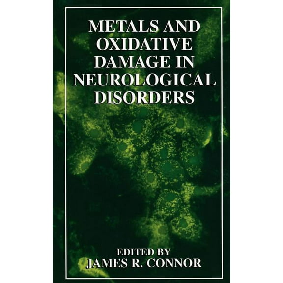 Metals and Oxidative Damage in Neurological Disorders, (Hardcover)
