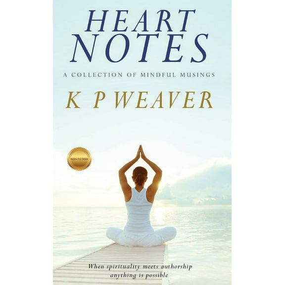 Heart Notes: A collection of mindful musings, (Hardcover)