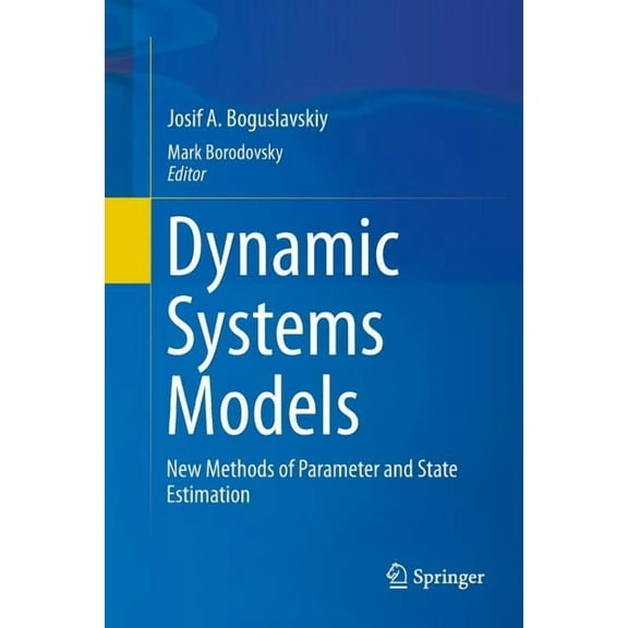 Dynamic Systems Models: New Methods of Parameter and State Estimation, (Paperback)