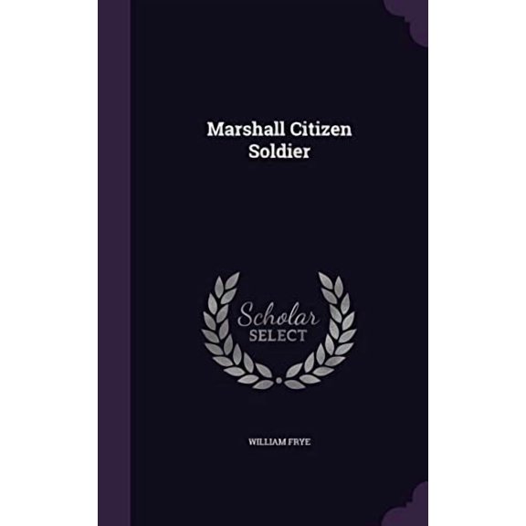 Marshall Citizen Soldier (Hardcover)