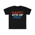 thumbnail image 1 of Happy 4th of July Unisex T-shirt S-3XL Patriotic Independence Day July 4th, 1 of 2