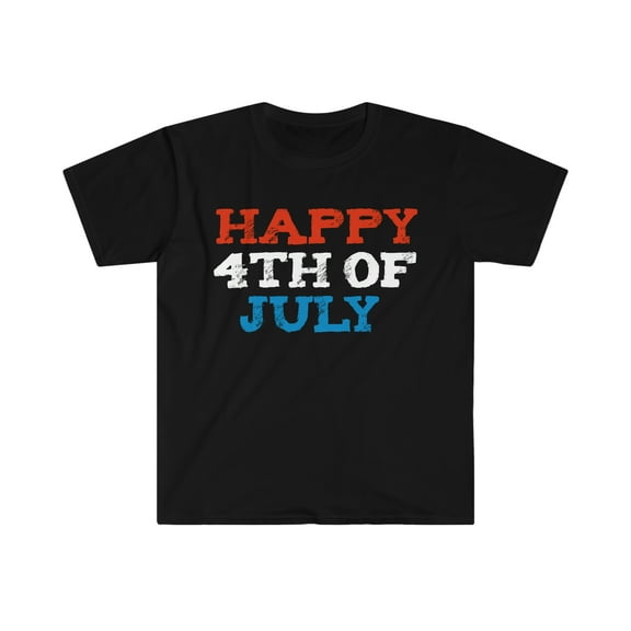 Happy 4th of July Unisex T-shirt S-3XL Patriotic Independence Day July 4th