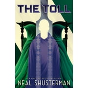 NEAL SHUSTERMAN Arc of a Scythe: The Toll (Series #3) (Hardcover)