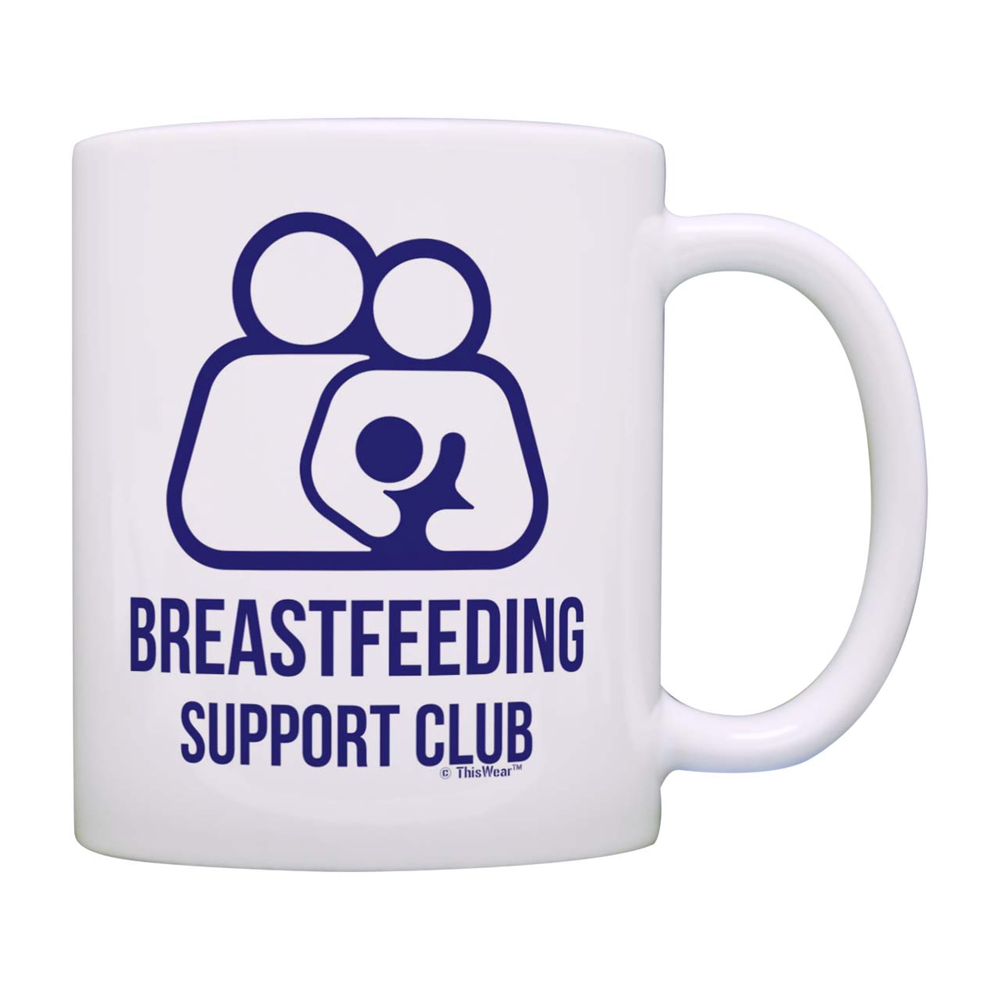 ThisWear Maternity Breastfeeding Support Club Ceramic 11oz Coffee Mug
