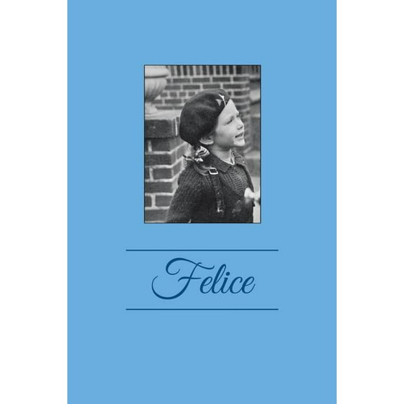 Felice (Paperback)