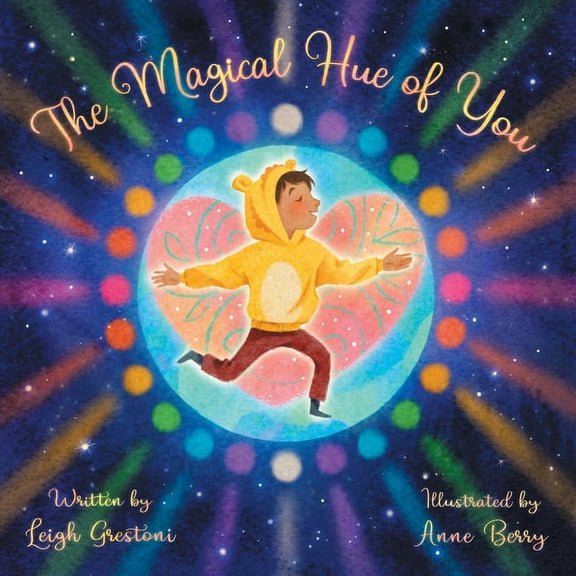The Magical Hue of You: A Story of Where We Come from and Why We Are Here, (Paperback)