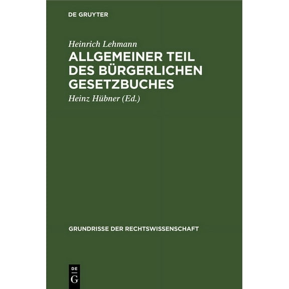 Grundrisse Der Rechtswissenschaft Allgemeiner Teil Des BÃ¼rgerlichen Gesetzbuches, Book 1, (Hardcover)