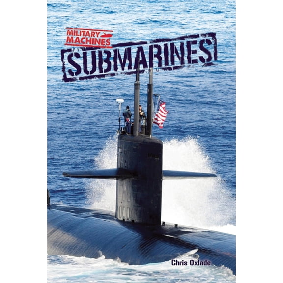 Pre-Owned Submarines (Hardcover) by Chris Oxlade