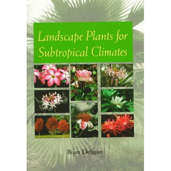 Pre-Owned Landscape Plants for Subtropical Climates (Paperback) 0813016282 9780813016283