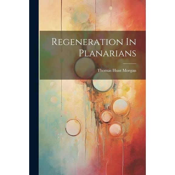 Regeneration In Planarians (Paperback)
