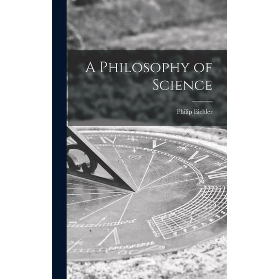 A Philosophy of Science, (Hardcover)