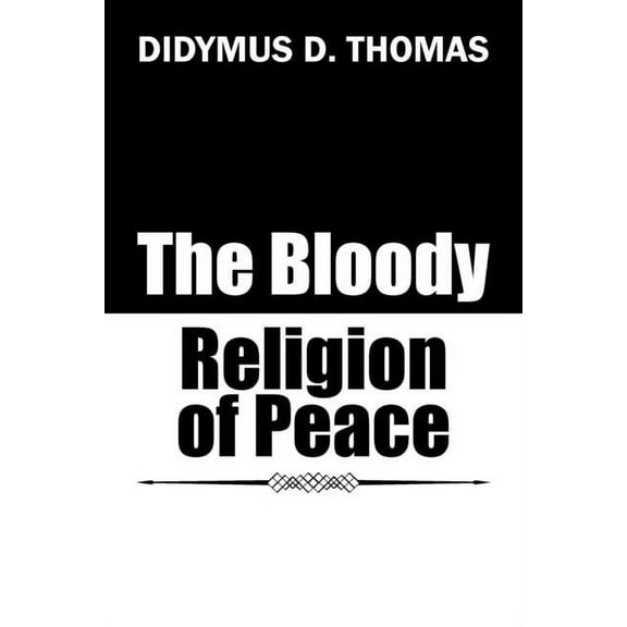 Bloody Religion of Peace