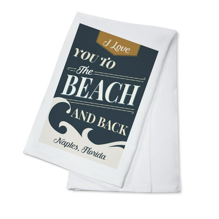 Love You To The Beach And Back Kitchen Towel