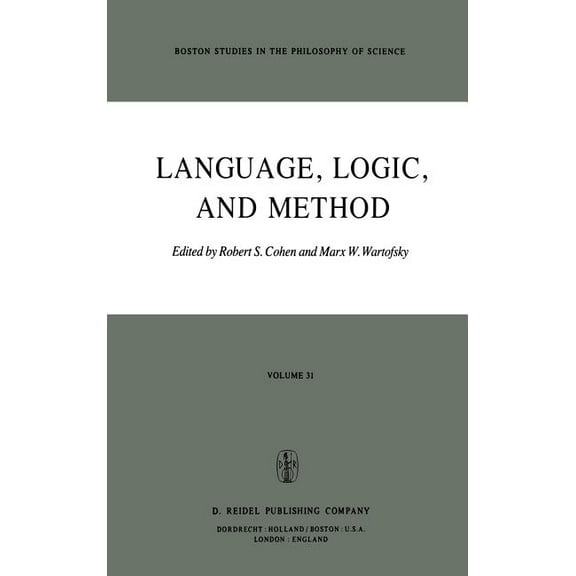 Boston Studies in the Philosophy and His Language, Logic and Method, Book 31, (Hardcover)
