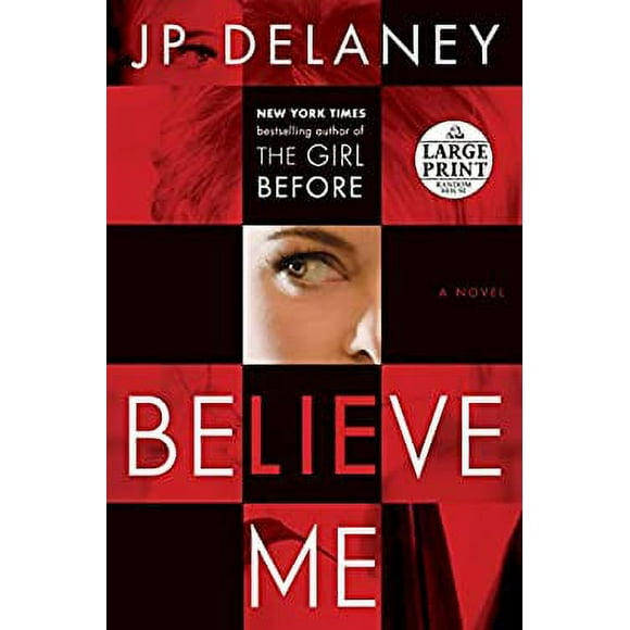 Believe Me: A Novel (Random House Large Print) 9780525633167 Used / Pre-owned