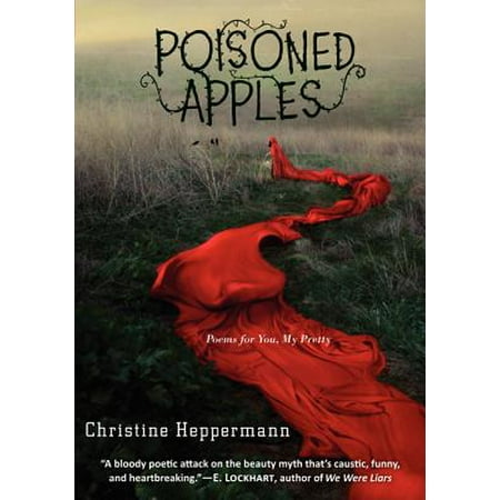 Poisoned Apples : Poems for You, My Pretty