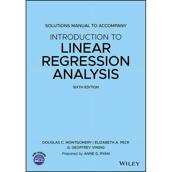 Introduction to Linear Regression Analysis, 6e Solutions Manual, (Paperback)