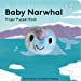 thumbnail image 1 of Baby Narwhal: Finger Puppet Book, 1 of 4